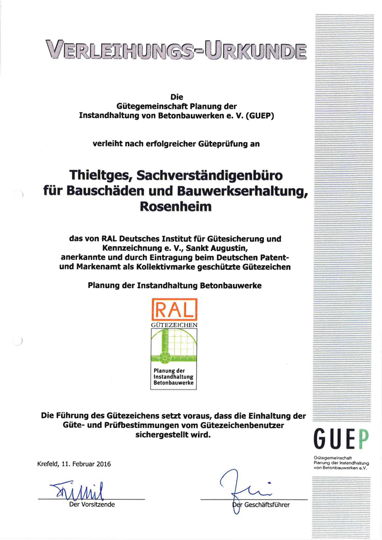 VERLEIHUNG RAL_GÜTEZEICHEN „PLANUNG DER INSTANDHALTUNG BETONBAUWERKE“ AN THIELTGES, SACHVERSTÄNDIGENBÜRO FÜR BAUSCHÄDEN UND BAUWERKSERHALTUNG, ROSENHEIM